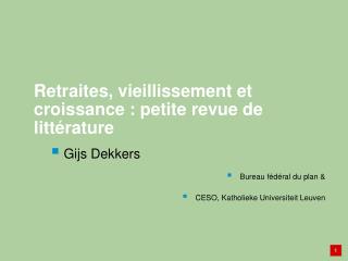 Retraites, vieillissement et croissance : petite revue de littérature