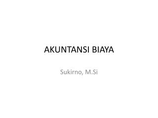 AKUNTANSI BIAYA