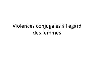 Violences conjugales à l’égard des femmes