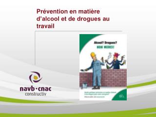 Prévention en matière d’alcool et de drogues au travail