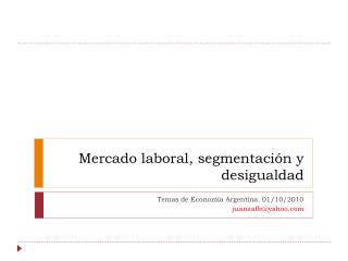 Mercado laboral, segmentación y desigualdad