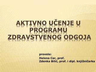 Aktivno učenje u programu ZDRavstvenog odgoja