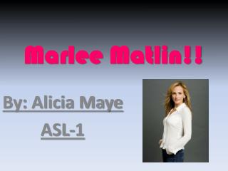 Marlee Matlin!!