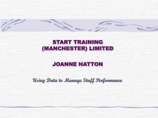 START TRAINING (MANCHESTER) LIMITED