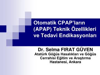 Otomatik CPAP’ların (APAP) Teknik Özellikleri ve Tedavi Endikasyonları