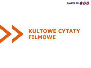 KULTOWE CYTATY FILMOWE