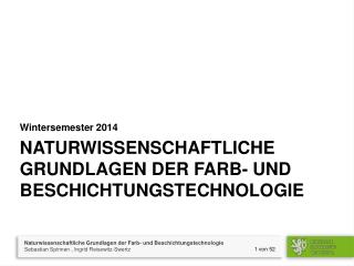 Naturwissenschaftliche Grundlagen der Farb- und Beschichtungstechnologie