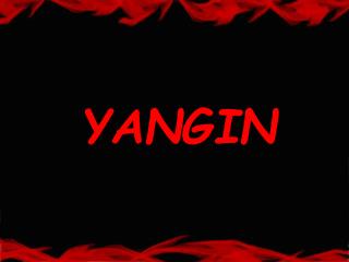 YANGIN