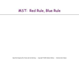 MST: Red Rule, Blue Rule