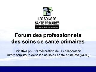 Forum des professionnels des soins de santé primaires