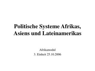 Politische Systeme Afrikas, Asiens und Lateinamerikas