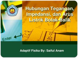 Hubungan Tegangan, Impedansi, dan Arus Listrik Bolak-Balik