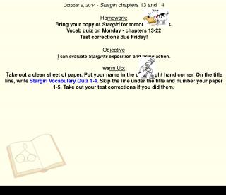 October 6, 2014 - Stargirl chapters 13 and 14 Ho mework: