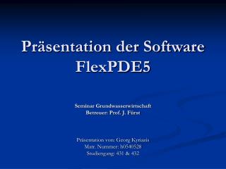 Präsentation der Software FlexPDE5