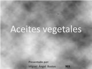 Aceites vegetales