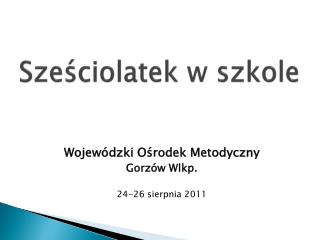 Sześciolatek w szkole