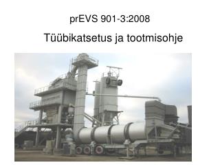 Tüübikatsetus ja tootmisohje