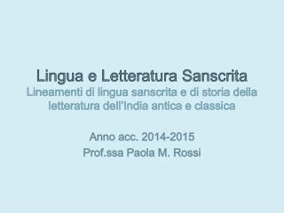 Anno acc . 2014-2015 Prof.ssa Paola M. Rossi