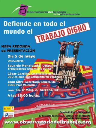 Día 5 de mayo Intervendrán: Eduardo Menajovsky , Central de Trabajadores Argentinos (CTA)