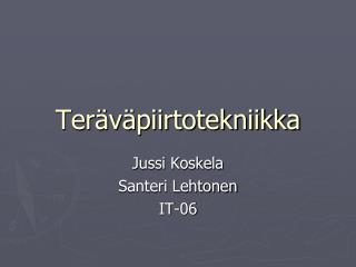 Teräväpiirtotekniikka