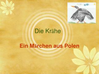 Die Kr ä he