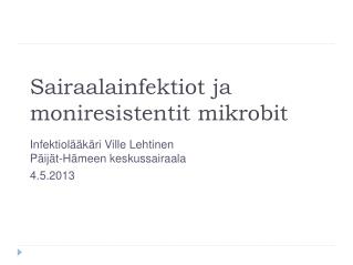 Sairaalainfektiot ja moniresistentit mikrobit