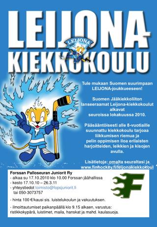 Tule mukaan Suomen suurimpaan LEIJONA-joukkueeseen!