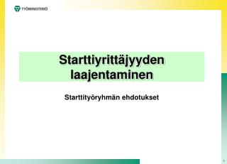 Starttityöryhmän ehdotukset