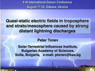 Peter Tonev Solar-Terrestrial Influences Institute, Bulgarian Academy of Sciences,