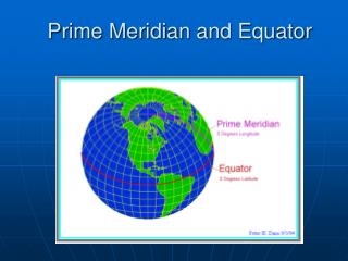 Prime Meridian and Equator