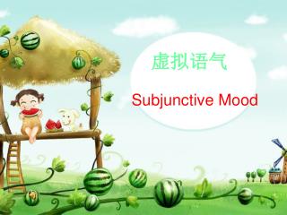 Subjunctive Mood