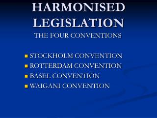 HARMONISED LEGISLATION