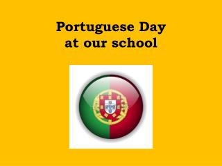 Portuguese Day at our school