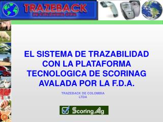 TRAZEBACK DE COLOMBIA LTDA