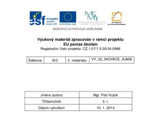 Výukový materiál zpracován v rámci projektu EU peníze školám