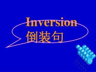 Inversion 倒装句