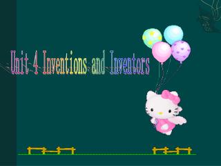 Unit 4 Inventions and Inventors