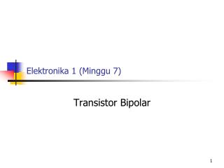 Elektronika 1 (Minggu 7)