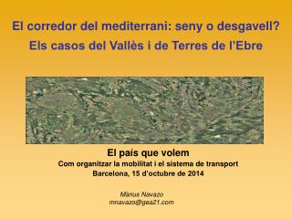 El corredor del mediterrani: seny o desgavell? Els casos del Vallès i de Terres de l’Ebre