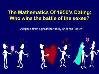 The Mathematics Of 1950’s Dating: Who wins the battle of the sexes?