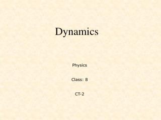 Physics Class: 8 CT-2