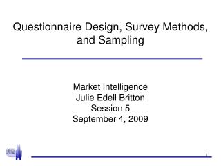 Questionnaire Design, Survey Methods, and Sampling