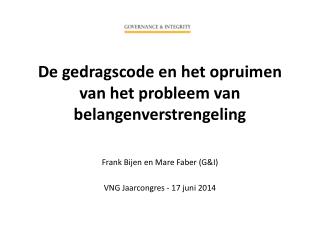 De gedragscode en het opruimen van het probleem van belangenverstrengeling