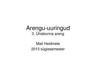 Arengu-uuringud 3. Ühiskonna areng