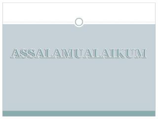 ASSALAMUALAIKUM
