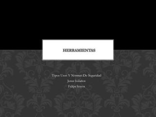 HERRAMIENTAS