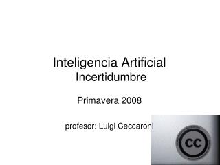 Inteligencia Artificial Incertidumbre