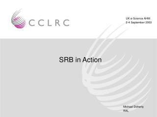 SRB in Action