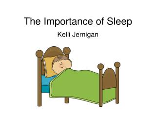 The Importance of Sleep