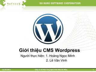 Giới thiệu CMS Wordpress Người thực hiện: 1. Hoàng Ngọc Minh 2. Lê Văn Vinh